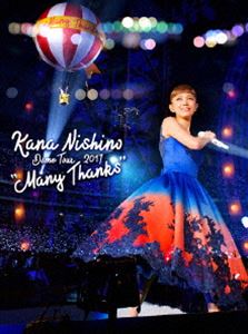 西野カナ／Dome Tour 2017”Many Thanks” [Blu-ray]