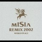 MISIA / MISIA REMIX 2002 WORLD PEACE [CD]のサムネイル