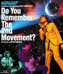 the pillowsthe pillows 25th Anniversary NEVER ENDING STORY Do You Remember The 2nd Movement? 2014.04.05 at NIP [Blu-ray]
