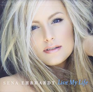 シーナ・エルハルト / リヴ・マイ・ライフ [CD]