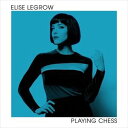 輸入盤 ELISE LEGROW / PLAYING CHESS CD