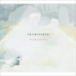 石川泰昭 / onomatopia 