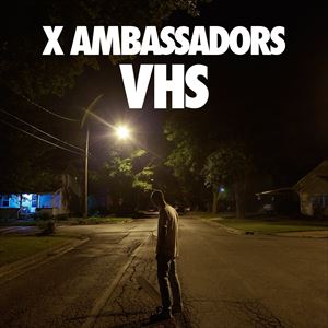͢ X AMBASSADORS / VHS [CD]