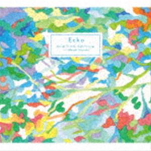 吉田篤貴 EMO strings meets 林正樹 / Echo [CD]