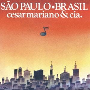 セーザル・カマルゴ・マリアーノ＆CIA. / サンパウロ・ブラジル [CD]