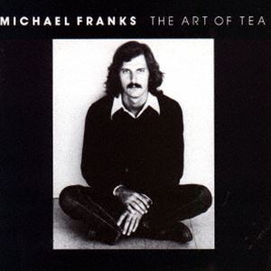 マイケル・フランクス / アート・オブ・ティー [CD]