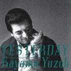 加山雄三 / YESTERDAY [CD]