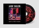 輸入盤 ANDY TAYLOR / MAN’S A WOLF TO MAN CD