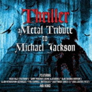 楽天ぐるぐる王国FS 楽天市場店THRILLER - A METAL TRIBUTE TO MICHAEL JACKSON [CD]