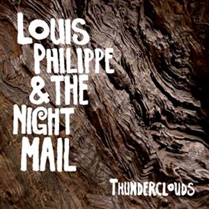 輸入盤 LOUIS PHILIPPE ＆ NIGHT MAIL / THUNDERCLOUDS [CD]