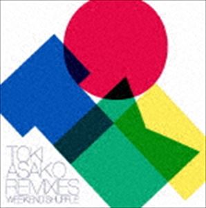 (˥Х) TOKI ASAKO REMIXIES WEEKEND SHUFFLE [CD]