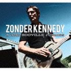 Blues - ゾンダー・ケネディ / ゾンダー・ケネディ＆ザ・スコヴィル・ジャンキース [CD]