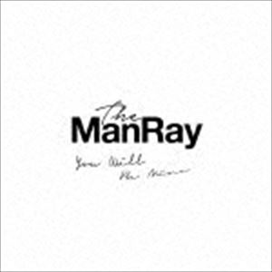 The ManRay / You will be mine [CD]