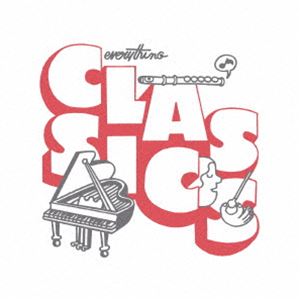Everything Classics ���٥��ȡ����쥯������UHQCD�� [CD]