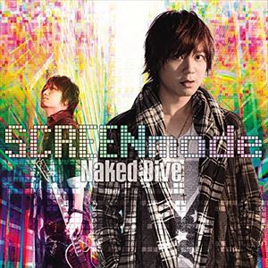SCREEN mode / TVアニメ『無彩限のファントム・ワールド』OP主題歌：：Naked Dive（DVD付盤／CD＋DVD） [CD]