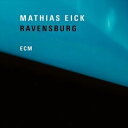 輸入盤 MATHIAS EICK / RAVENSBURG CD