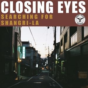 楽天ぐるぐる王国FS 楽天市場店輸入盤 CLOSING EYES / SEARCHING FOR SHANGRI-LA [LP]