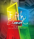 U_WAVE/Takashi Utsunomiya U_WAVE 10th Anniversary Tour 2015 FIFTH ELEMENT [Blu-r...