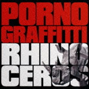 ポルノグラフィティ / RHINOCEROS（通常盤） 