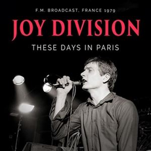 輸入盤 JOY DIVISION / THESE DAYS IN PARIS 