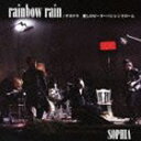 SOPHIA / rainbow rain／サヨナラ 愛しのピーターパンシンドローム（Type A／CD＋DVD ※「rainbow rain」MUSIC VIDEO収録） CD