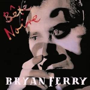 輸入盤 BRYAN FERRY / BETE NOIRE （DELUXE EDITION） [2CD]
