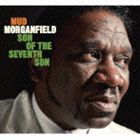 マッド・モーガンフィールド / サン・オブ・ザ・セヴンス・サン [CD]