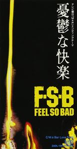 FEEL SO BAD / ͫ���Ĥʲ��ڡ�6�С������������ [CD]