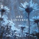 アンド / Liberate（B-TYPE） CD