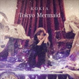 KOKIA / Tokyo Mermaid CD