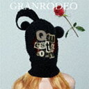 GRANRODEO / Question（通常盤） CD