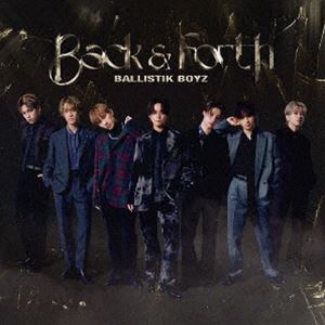 BALLISTIK BOYZ from EXILE TRIBE / Back ＆ Forth（3CD（スマプラ対応）） [CD]