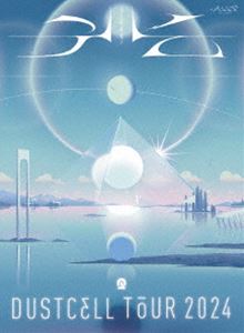 DUSTCELL／DUSTCELL TOUR 2024 -光- [Blu-ray]