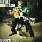 輸入盤 MERLE HAGGARD / ROOTS VOL. 1 [CD]