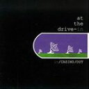 輸入盤 AT THE DRIVE-IN / IN ／CASINO／OUT CD