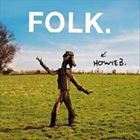 Artist Name: G - 輸入盤 HOWIE.B / FOLK [CD]