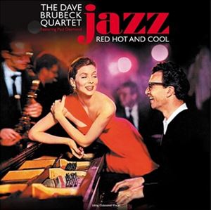 輸入盤 DAVE BRUBECK QUARTET FEAT. PAUL DESMOND / JAZZ RED HOT AND COOL （RED VINYL） LP