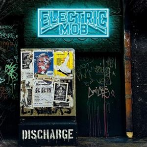 A ELECTRIC MOB / DISCHARGE [CD]