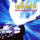 EARTHSHAKER / プレイ・フォー・ジ・アース [CD]