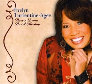 輸入盤 EVELYN TURRENTINE-AGEE / THERE’S GONNA BE A MEETING [CD]