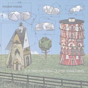 뤰벦FS ŷԾŹ㤨͢ MODEST MOUSE / BUILDING NOTHING OUT OF SOMETHING [CD]פβǤʤ2,585ߤˤʤޤ