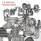 輸入盤 L.B.DUB CORP / UNKNOWN ORIGIN [CD]