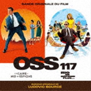 ルドヴィック・ブールス（音楽） / オリジナル・サウンドトラック OSS 117 私を愛したカフェオーレ／フ..