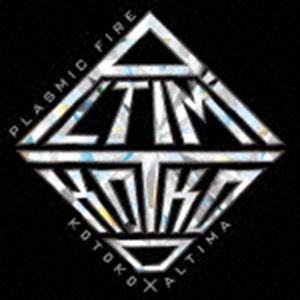 KOTOKO ~ ALTIMA / ANZE[h -CtBjbgEo[Xg- Ce[}FFPLASMIC FIREiʏՁj [CD]