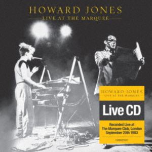 ハワード・ジョーンズ / ライヴ・アット・ザ・マーキー（CDエディション） [CD]