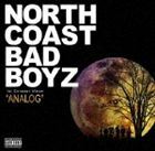 NORTH COAST BAD BOYZ / ANALOG [CD]