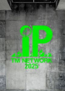 TM NETWORK 2025 IP�ʴ������������ס� [Blu-ray]
