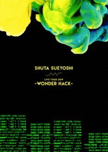 Shuta Sueyoshi LIVE TOUR 2019 -WONDER HACK- [Blu-ray]