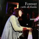 秋村有紀 / Forever 〜with all thanks [CD]