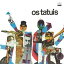 OS TATUIS / OS TATUIS [CD]